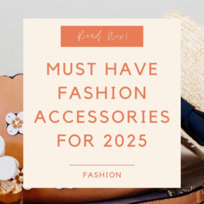 Trends Influencing 2025 Accessories